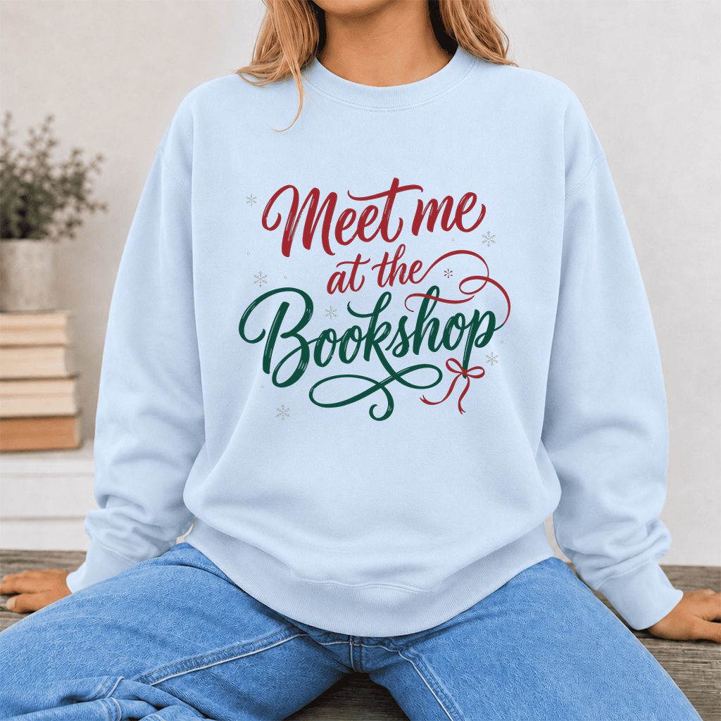 Meet Me At The Bookshop Printed Sweatshirt | Christmas Reader Gift Light Blue
