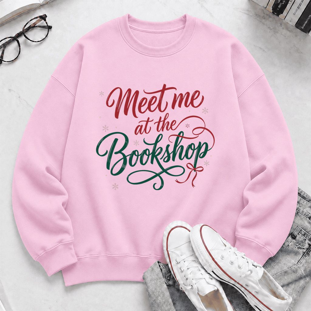 Meet Me At The Bookshop Printed Sweatshirt | Christmas Reader Gift Light Pink