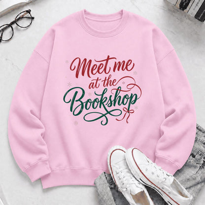 Meet Me At The Bookshop Printed Sweatshirt | Christmas Reader Gift Light Pink