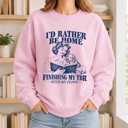 Be Home Finishing My TBR With My Puppy Printed Sweatshirt | Reader Gift Light Pink