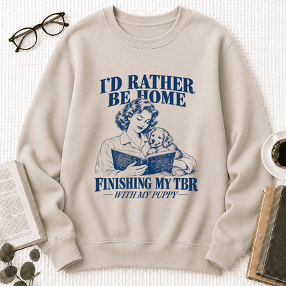 Be Home Finishing My TBR With My Puppy Printed Sweatshirt | Reader Gift Sand