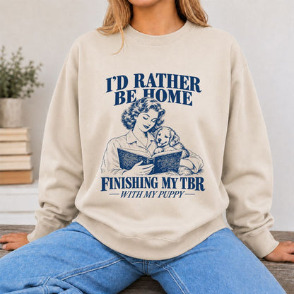 Be Home Finishing My TBR With My Puppy Printed Sweatshirt | Reader Gift Sand