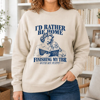 Be Home Finishing My TBR With My Puppy Printed Sweatshirt | Reader Gift Sand