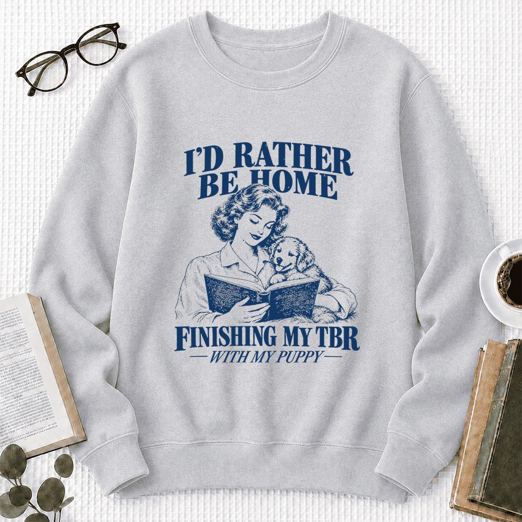 Be Home Finishing My TBR With My Puppy Printed Sweatshirt | Reader Gift Sport Grey