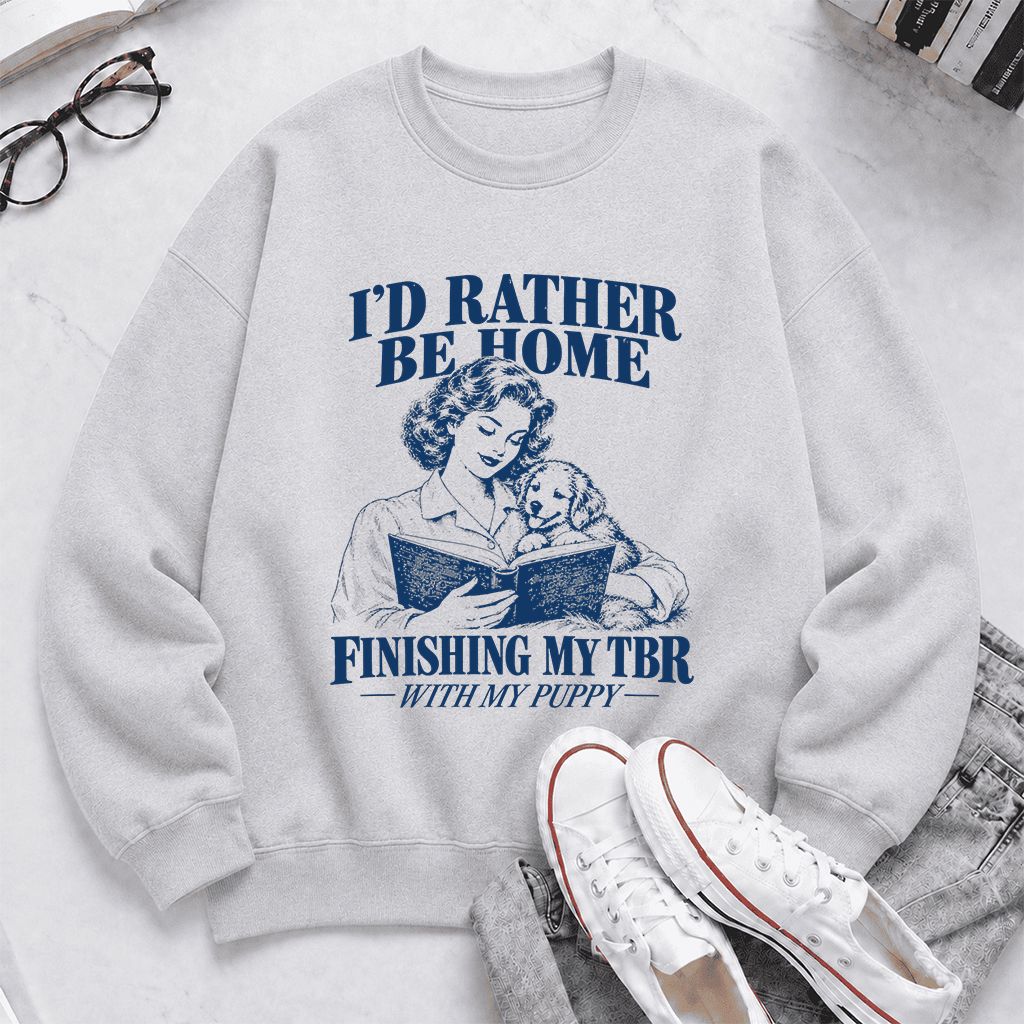 Be Home Finishing My TBR With My Puppy Printed Sweatshirt | Reader Gift Sport Grey