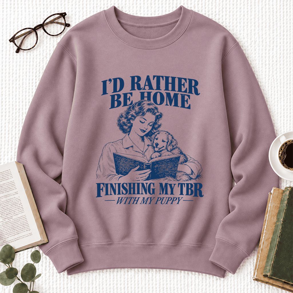 Be Home Finishing My TBR With My Puppy Softstyle Sweatshirt | Reader Gift Paragon