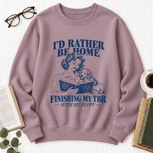 Be Home Finishing My TBR With My Puppy Softstyle Sweatshirt | Reader Gift Paragon