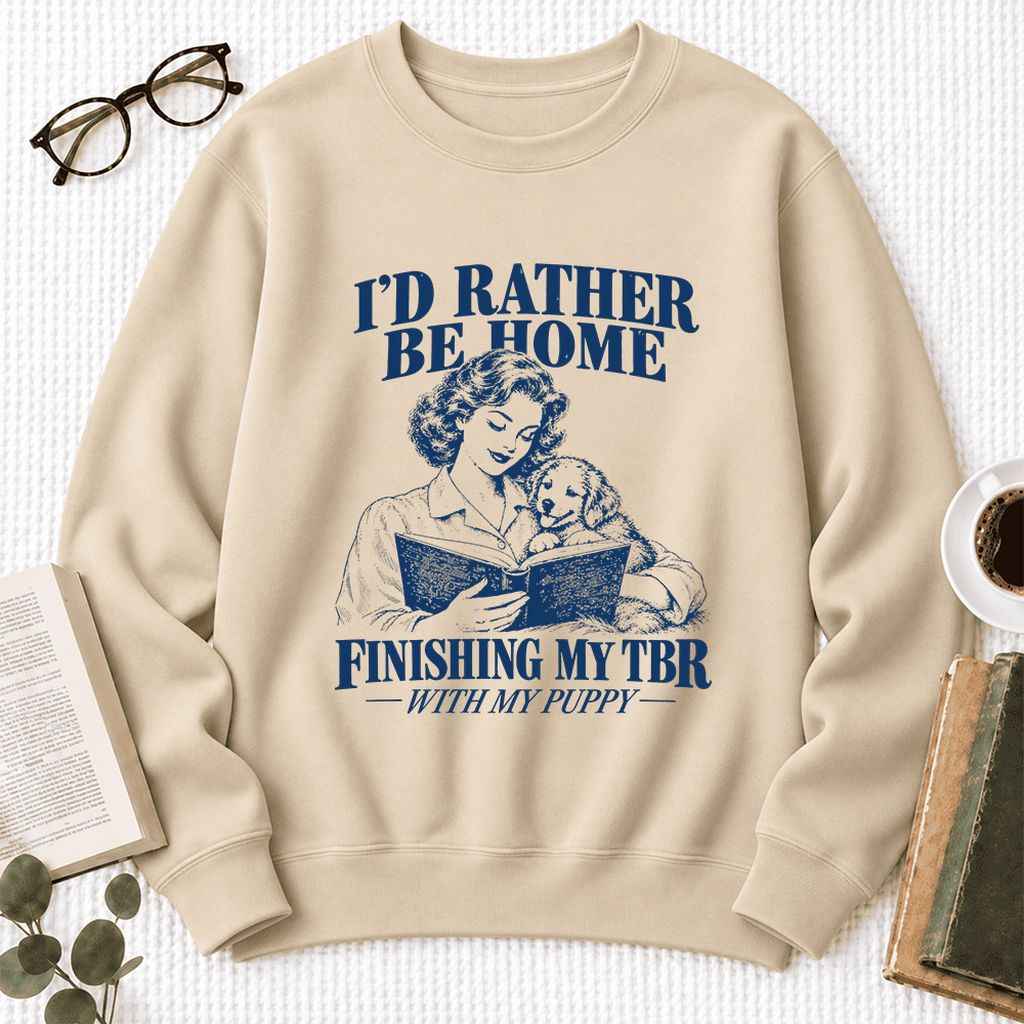 Be Home Finishing My TBR With My Puppy Softstyle Sweatshirt | Reader Gift Sand