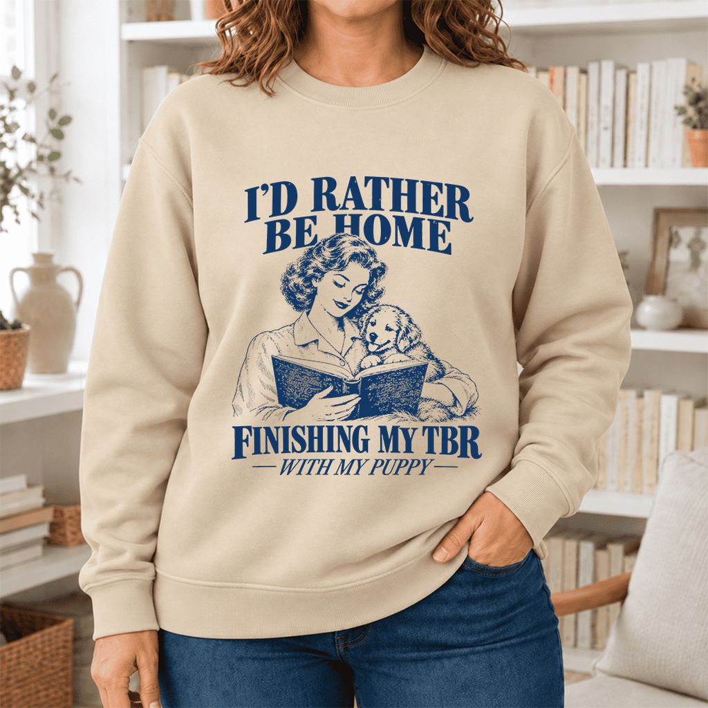 Be Home Finishing My TBR With My Puppy Softstyle Sweatshirt | Reader Gift Sand