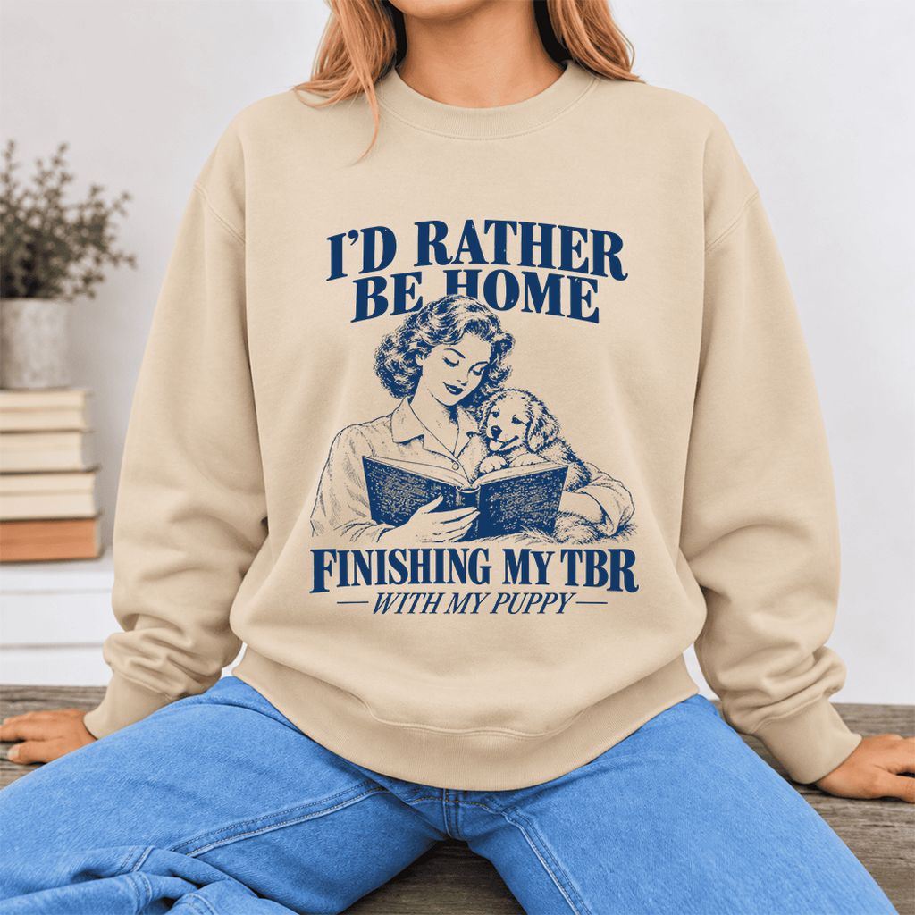 Be Home Finishing My TBR With My Puppy Softstyle Sweatshirt | Reader Gift Sand