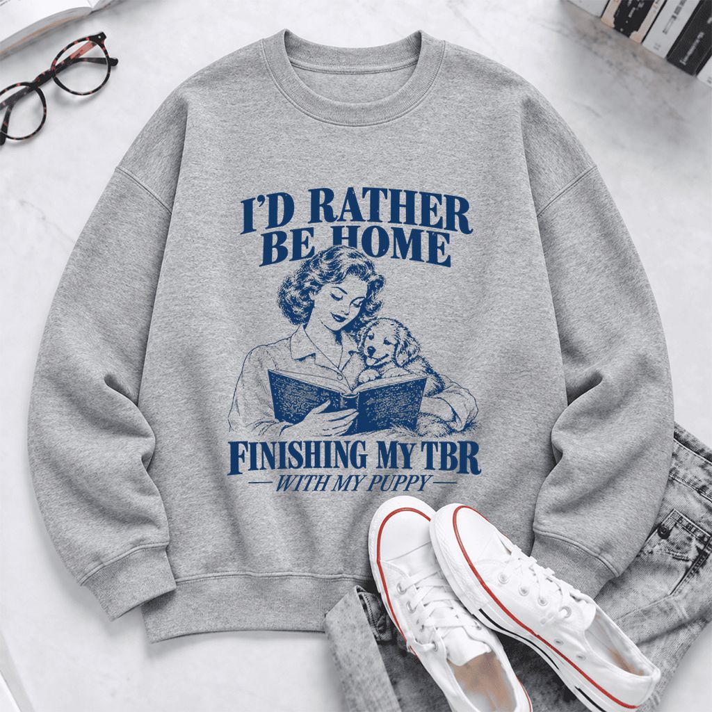 Be Home Finishing My TBR With My Puppy Softstyle Sweatshirt | Reader Gift Sport Grey
