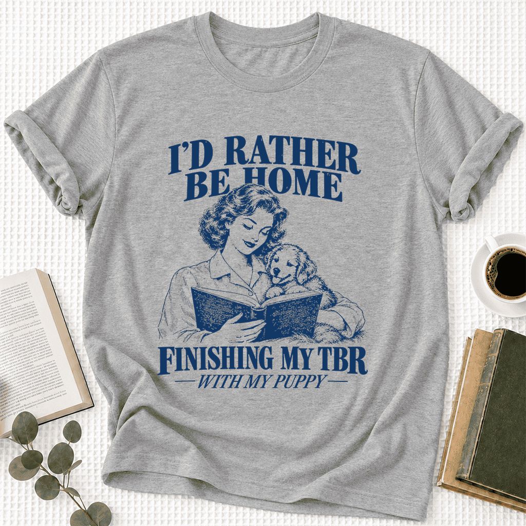Be Home Finishing My TBR With My Puppy Ultra-Soft Cotton T-Shirt | Gift Athletic Heather