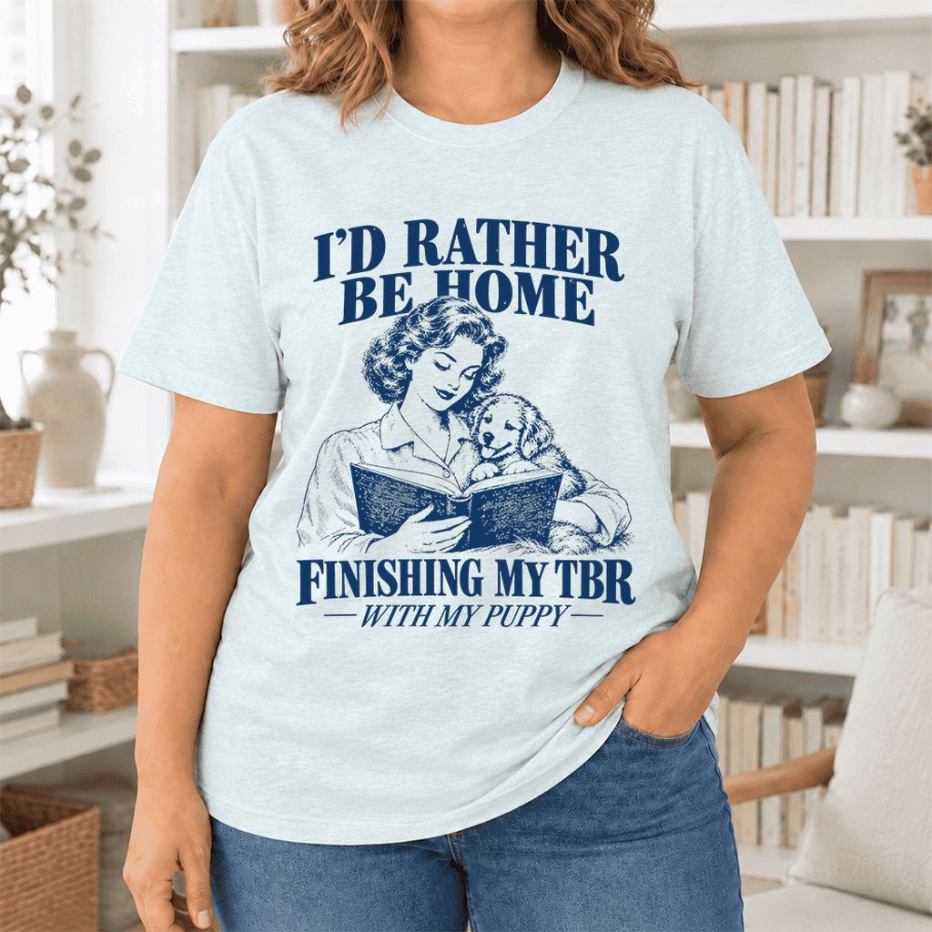 Be Home Finishing My TBR With My Puppy Ultra-Soft Cotton T-Shirt | Gift Heather Ice Blue