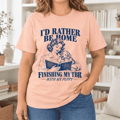 Be Home Finishing My TBR With My Puppy Ultra-Soft Cotton T-Shirt | Gift Heather Peach
