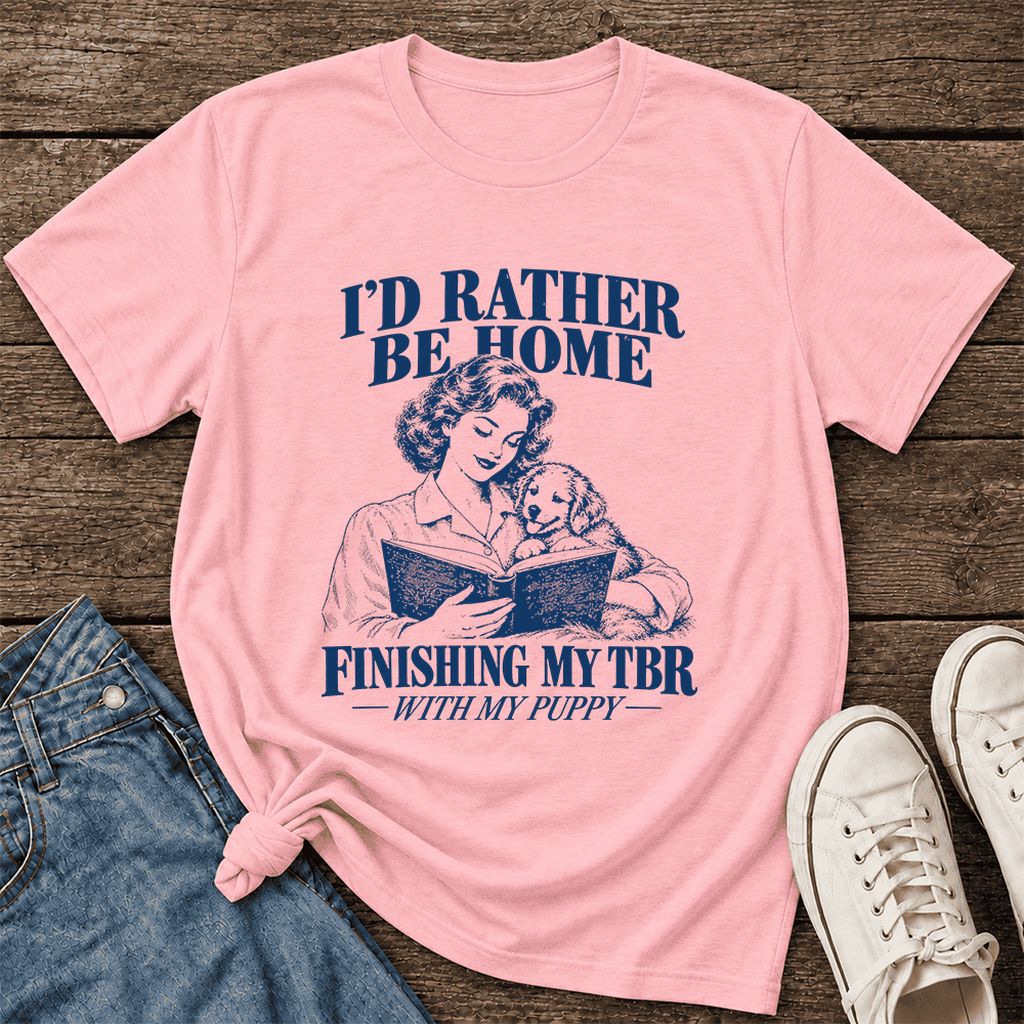 Be Home Finishing My TBR With My Puppy Ultra-Soft Cotton T-Shirt | Gift Pink
