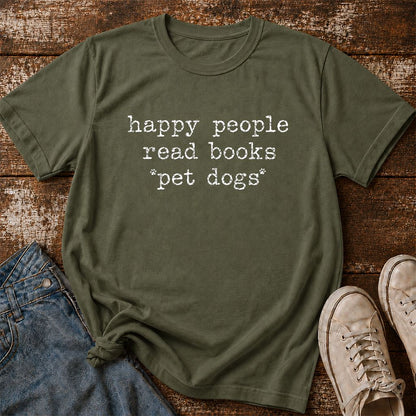 Happy People Read Books Pet Dogs Printed T-Shirt | Dog Lover Reader Gift Military Green