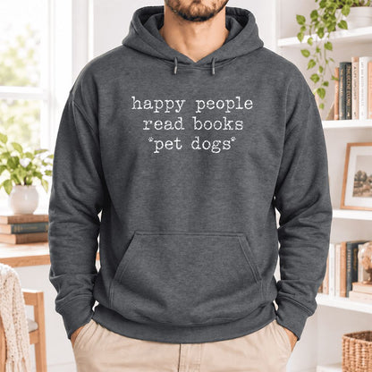 Happy People Read Books Pet Dogs Softstyle Hoodie | Dog Lover Reader Gift Dark Heather