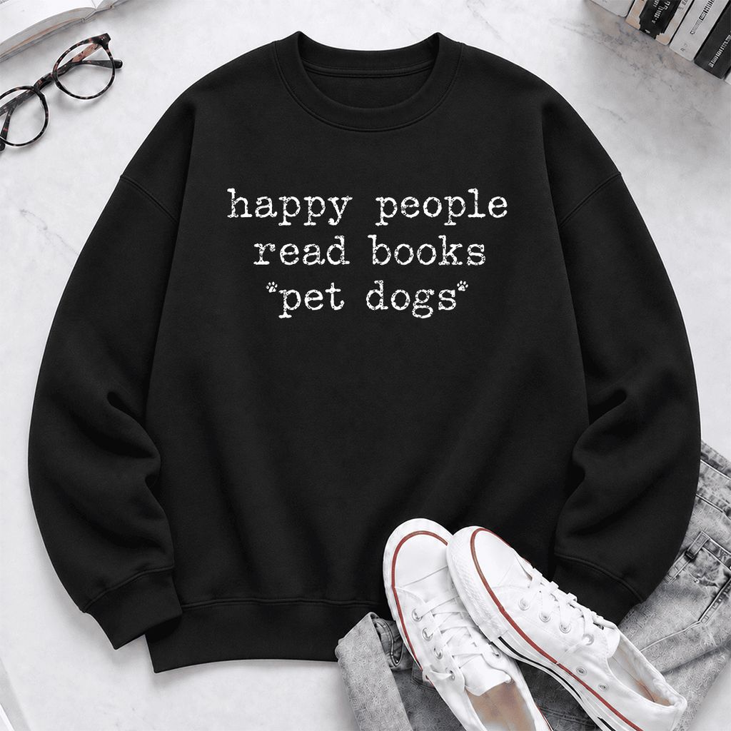 Happy People Read Books Pet Dogs Softstyle Sweatshirt | Dog Lover Reader Gift Black