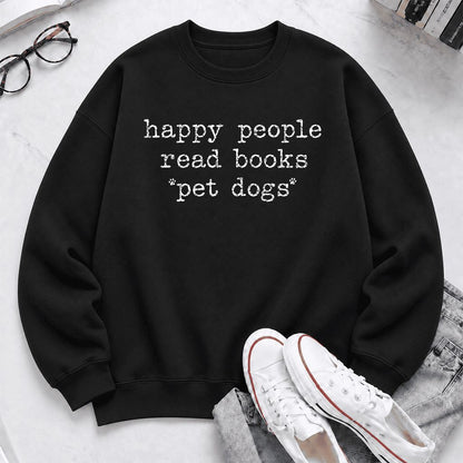Happy People Read Books Pet Dogs Softstyle Sweatshirt | Dog Lover Reader Gift Black