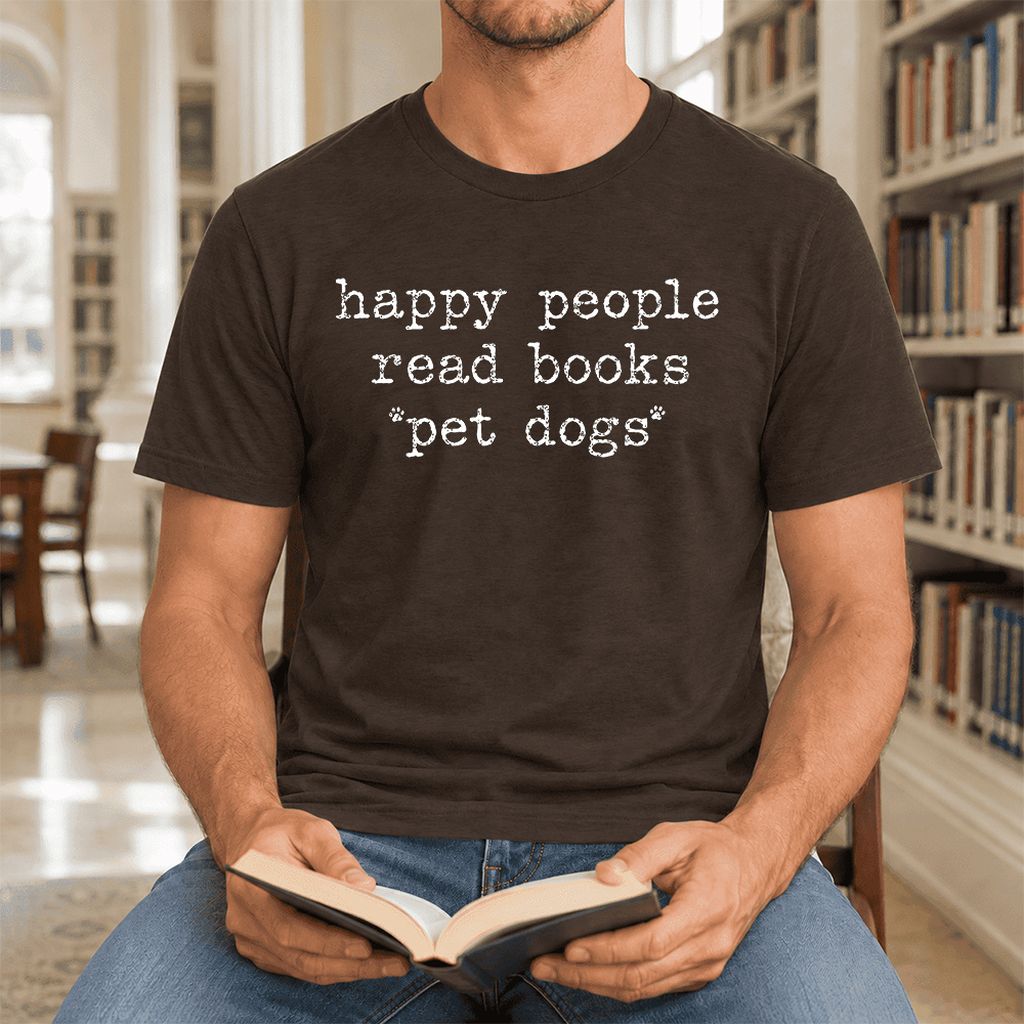Happy People Read Books Pet Dogs Ultra-Soft Cotton T-Shirt | Dog Lover Gift Brown