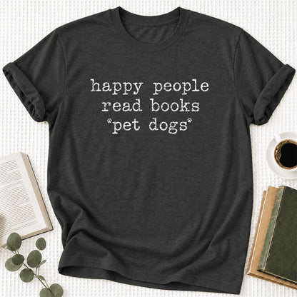 Happy People Read Books Pet Dogs Ultra-Soft Cotton T-Shirt | Dog Lover Gift Dark Grey Heather