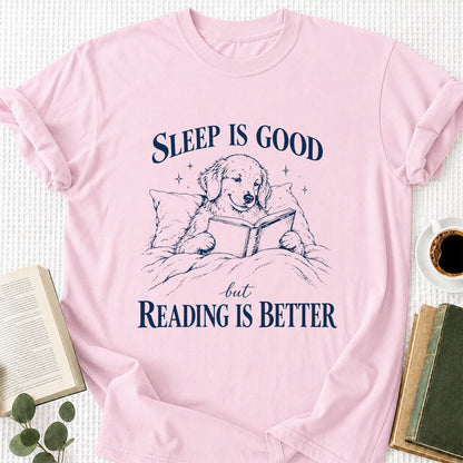 Sleep Is Good But Reading Is Better Printed T-Shirt | Dog Lover Reader Gift Light Pink