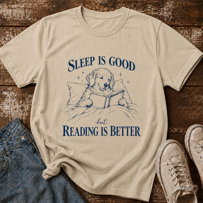 Sleep Is Good But Reading Is Better Printed T-Shirt | Dog Lover Reader Gift Sand