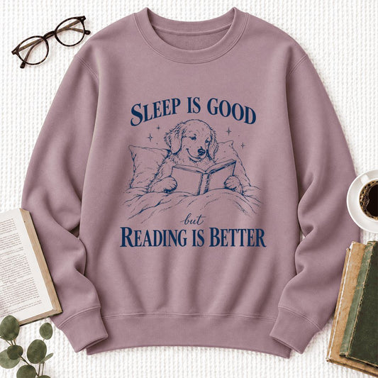 Sleep Is Good But Reading Is Better Softstyle Sweatshirt | Dog Lover Reader Gift Paragon
