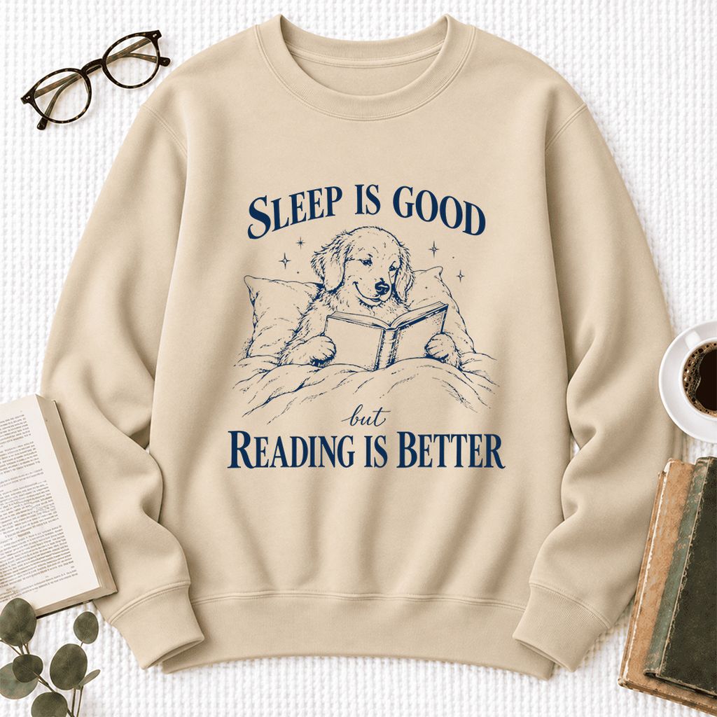 Sleep Is Good But Reading Is Better Softstyle Sweatshirt | Dog Lover Reader Gift Sand