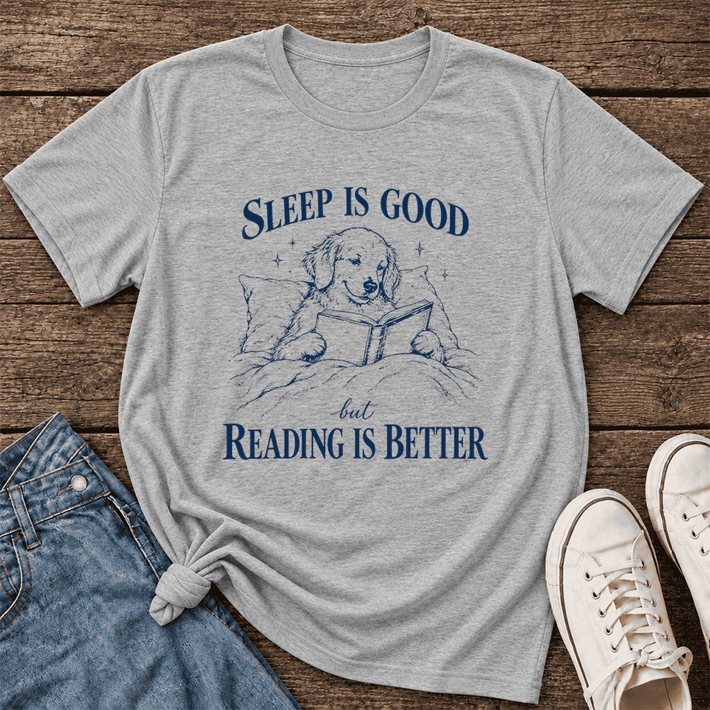 Sleep Is Good But Reading Is Better Ultra-Soft Cotton T-Shirt | Reader Gift Athletic Heather