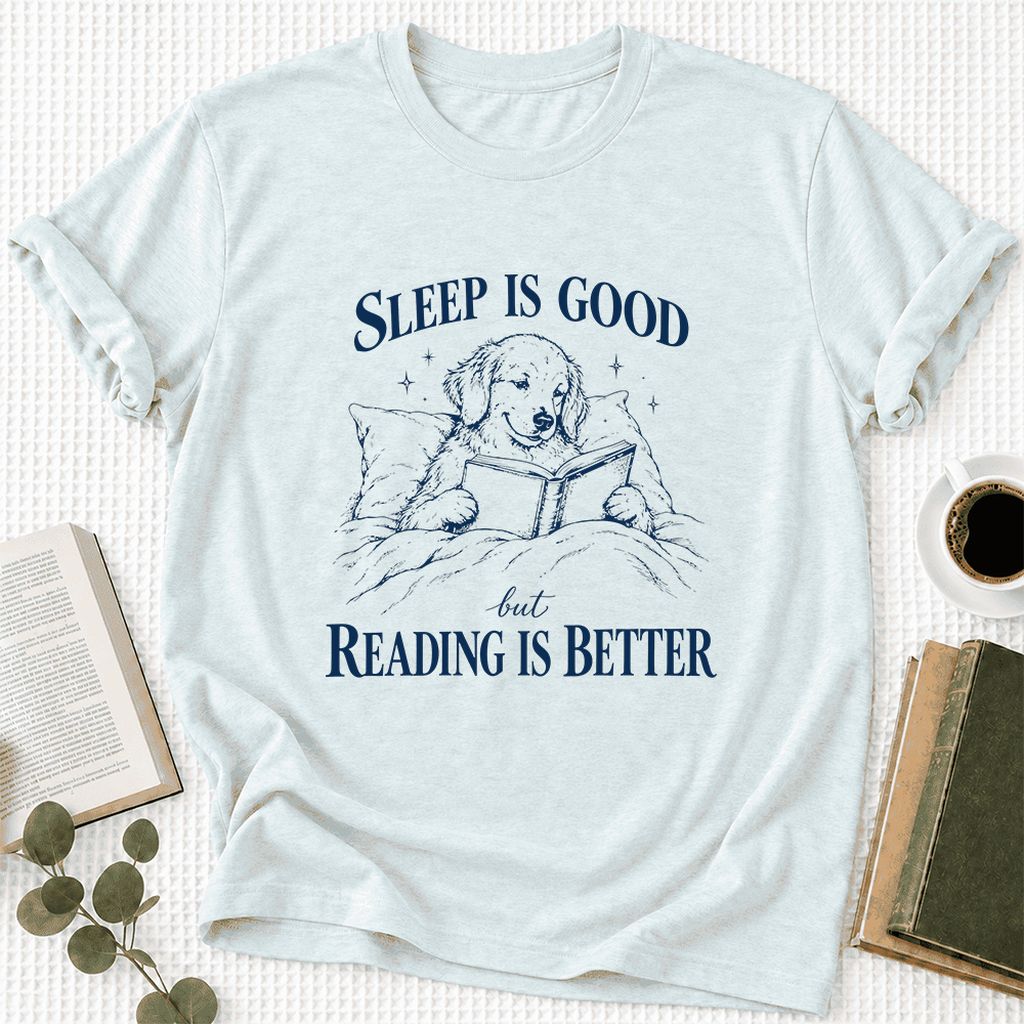 Sleep Is Good But Reading Is Better Ultra-Soft Cotton T-Shirt | Reader Gift Heather Ice Blue
