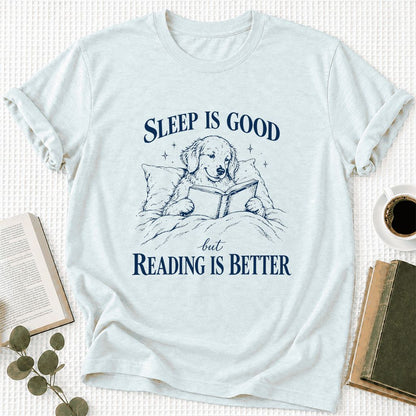 Sleep Is Good But Reading Is Better Ultra-Soft Cotton T-Shirt | Reader Gift Heather Ice Blue
