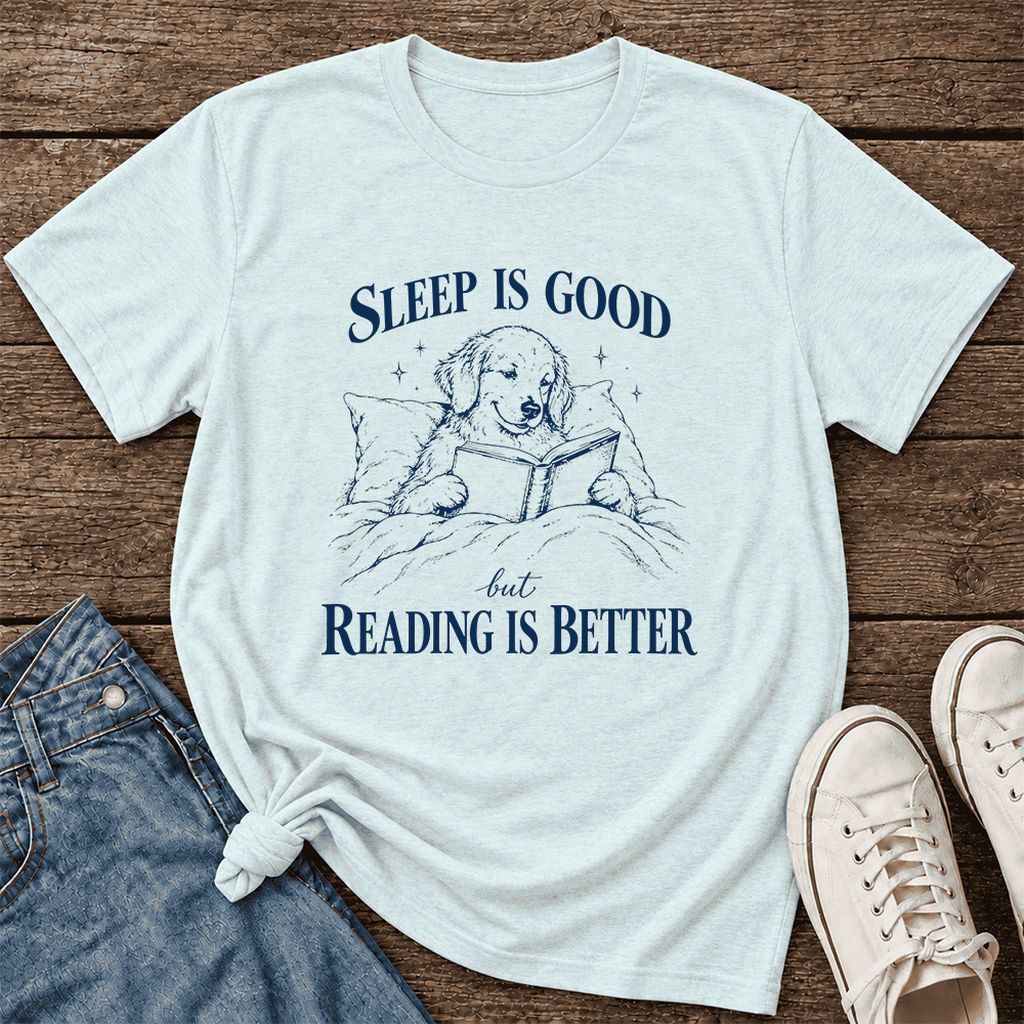 Sleep Is Good But Reading Is Better Ultra-Soft Cotton T-Shirt | Reader Gift Heather Ice Blue
