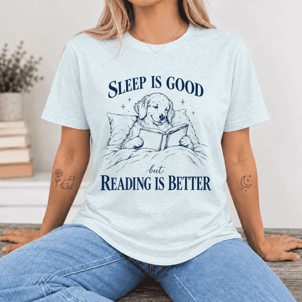 Sleep Is Good But Reading Is Better Ultra-Soft Cotton T-Shirt | Reader Gift Heather Ice Blue