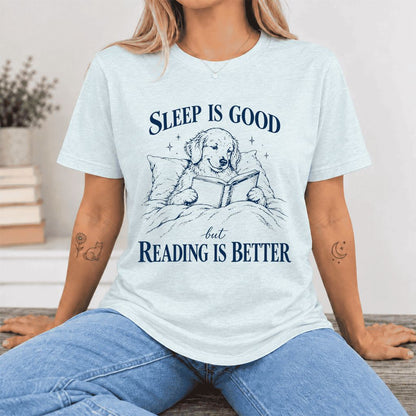 Sleep Is Good But Reading Is Better Ultra-Soft Cotton T-Shirt | Reader Gift Heather Ice Blue