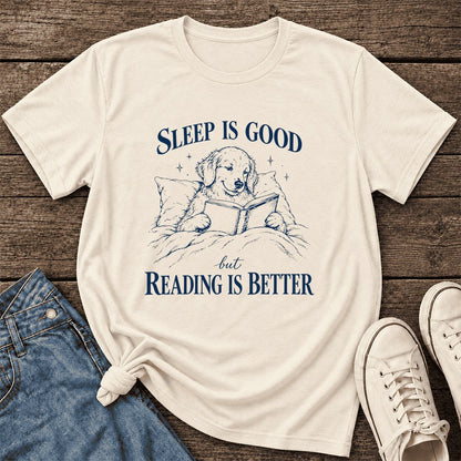 Sleep Is Good But Reading Is Better Ultra-Soft Cotton T-Shirt | Reader Gift Natural