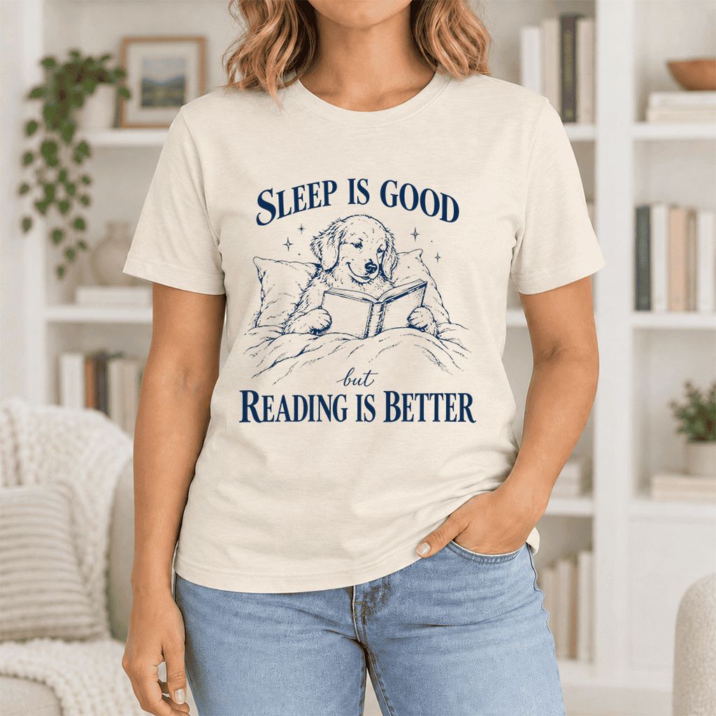 Sleep Is Good But Reading Is Better Ultra-Soft Cotton T-Shirt | Reader Gift Natural