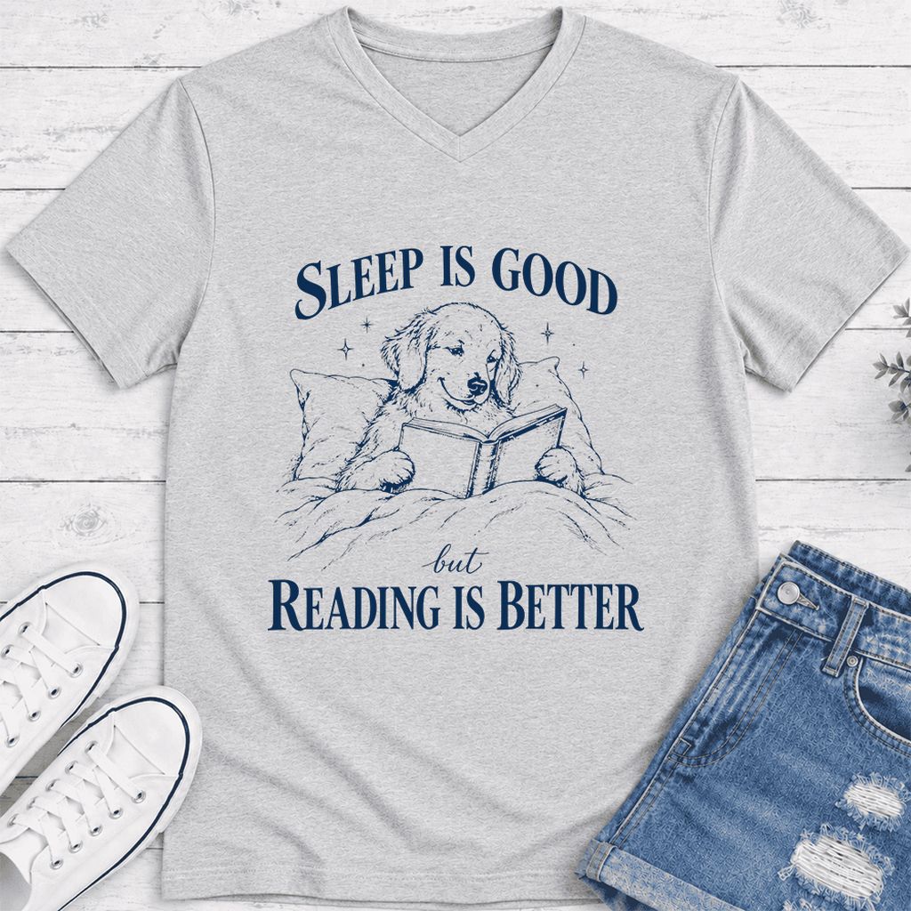 Sleep Is Good But Reading Is Better Ultra-Soft V-Neck | Dog Lover Reader Gift Ash