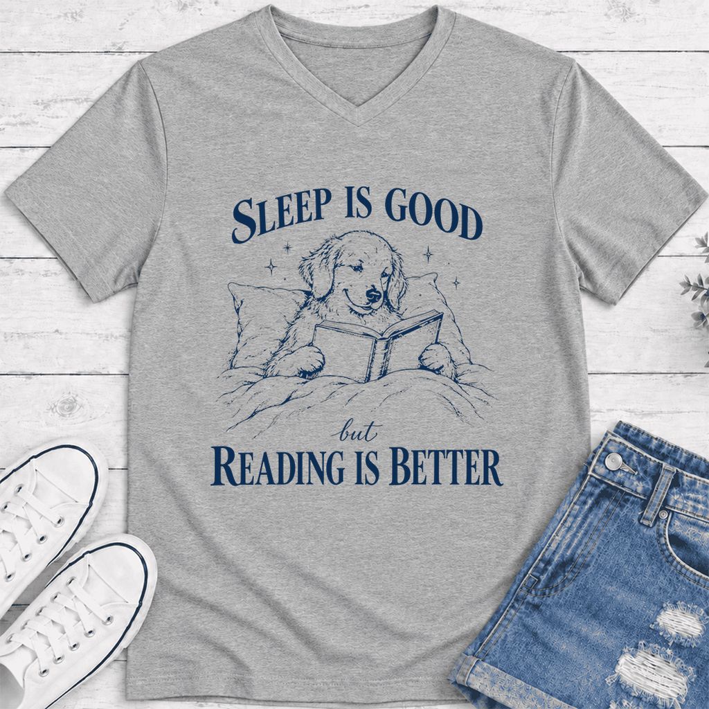 Sleep Is Good But Reading Is Better Ultra-Soft V-Neck | Dog Lover Reader Gift Athletic Heather
