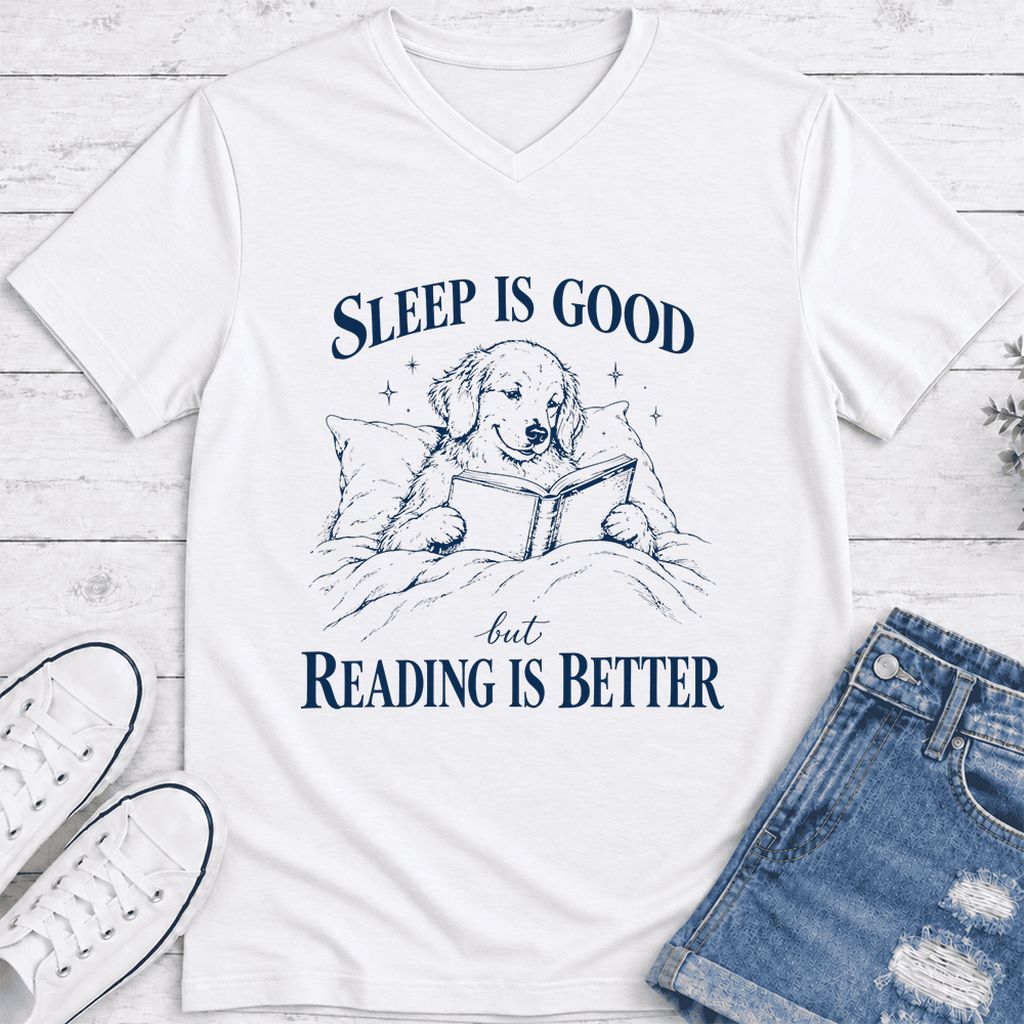 Sleep Is Good But Reading Is Better Ultra-Soft V-Neck | Dog Lover Reader Gift White