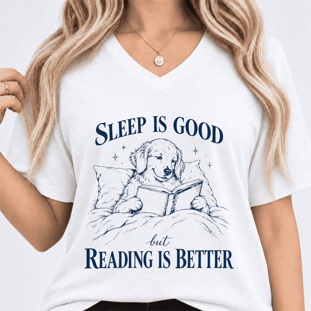 Sleep Is Good But Reading Is Better Ultra-Soft V-Neck | Dog Lover Reader Gift White