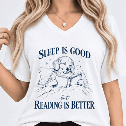 Sleep Is Good But Reading Is Better Ultra-Soft V-Neck | Dog Lover Reader Gift White