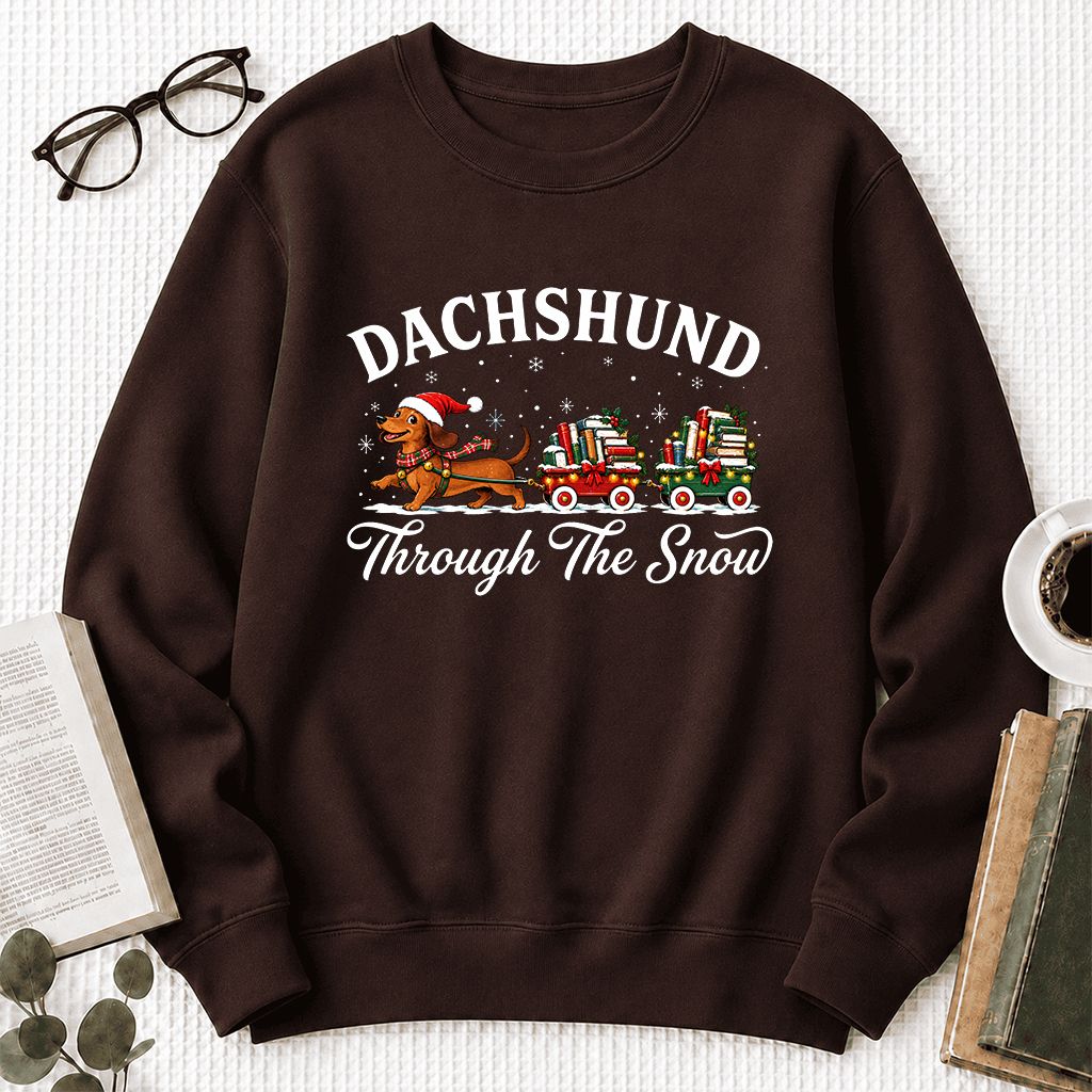 Dachshund Through The Snow Printed Sweatshirt | Christmas Dog Lover Reader Gift Dark Chocolate