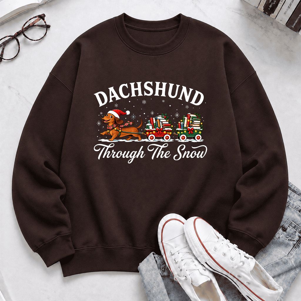 Dachshund Through The Snow Printed Sweatshirt | Christmas Dog Lover Reader Gift Dark Chocolate