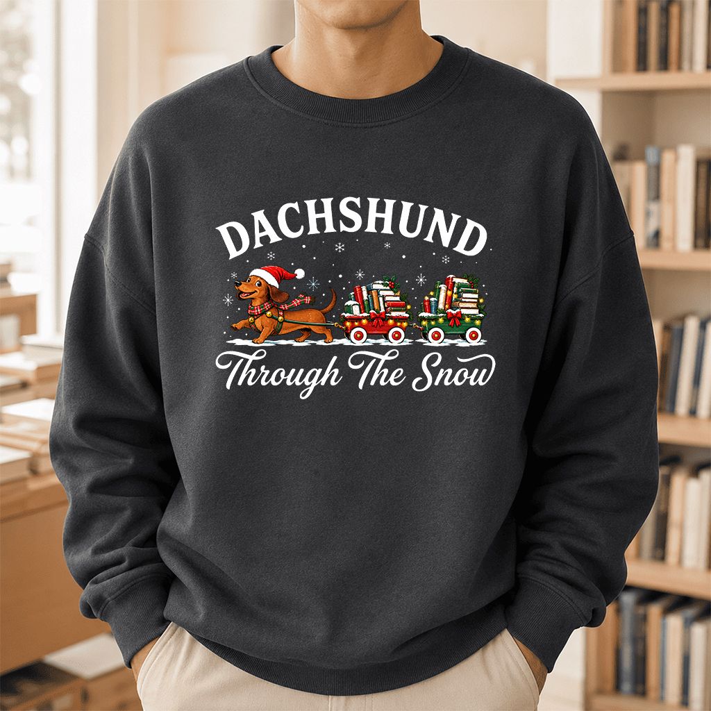 Dachshund Through The Snow Printed Sweatshirt | Christmas Dog Lover Reader Gift Dark Heather