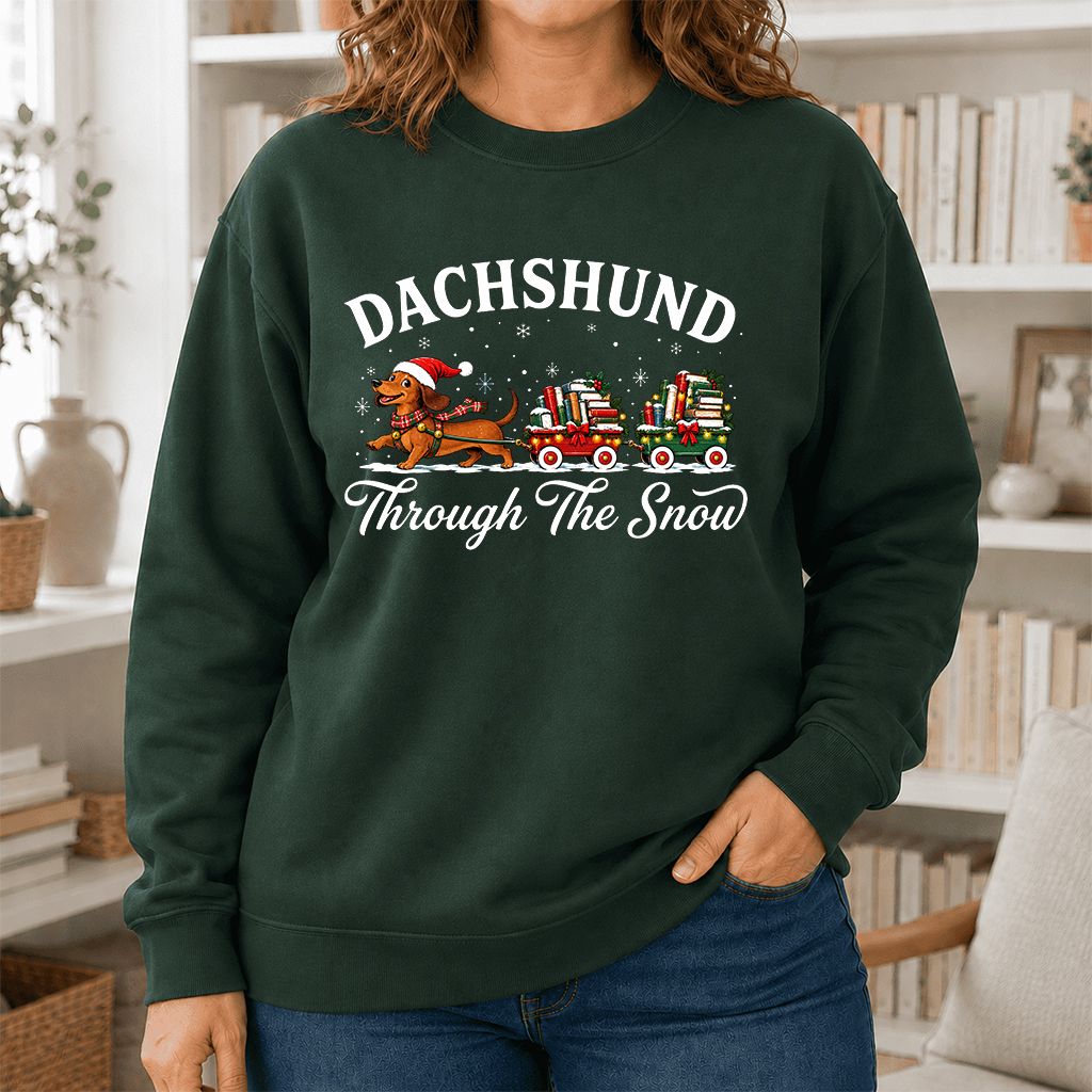 Dachshund Through The Snow Printed Sweatshirt | Christmas Dog Lover Reader Gift Forest Green