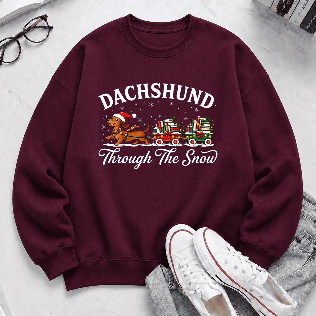 Dachshund Through The Snow Printed Sweatshirt | Christmas Dog Lover Reader Gift Maroon