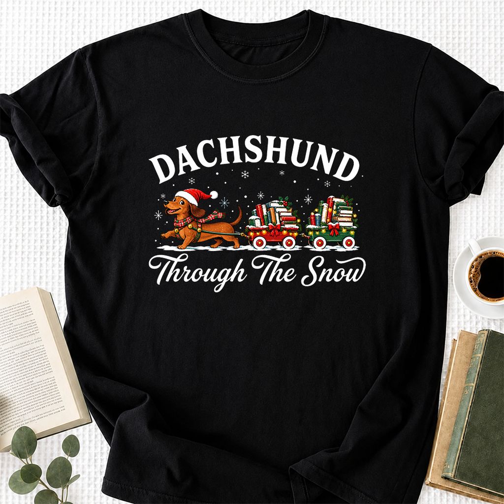 Dachshund Through The Snow Printed T-Shirt | Christmas Dog Lover Reader Gift Black
