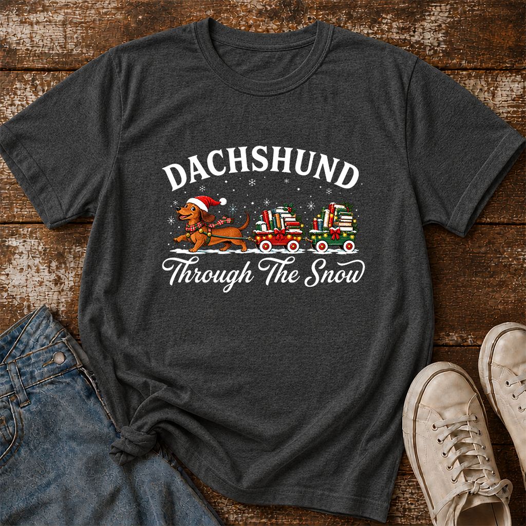 Dachshund Through The Snow Printed T-Shirt | Christmas Dog Lover Reader Gift Dark Heather