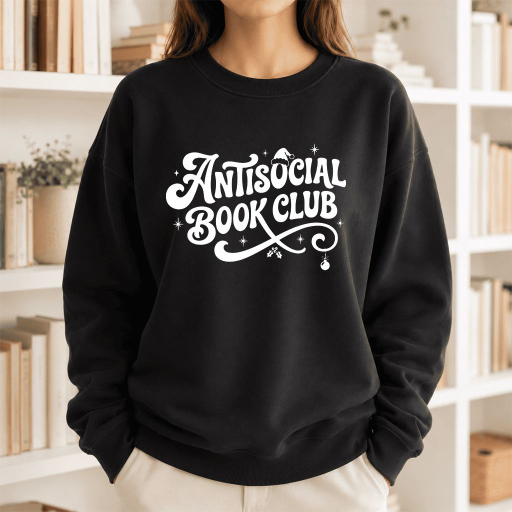 Antisocial Book Club Printed Sweatshirt | Christmas Book Lover Gift Black